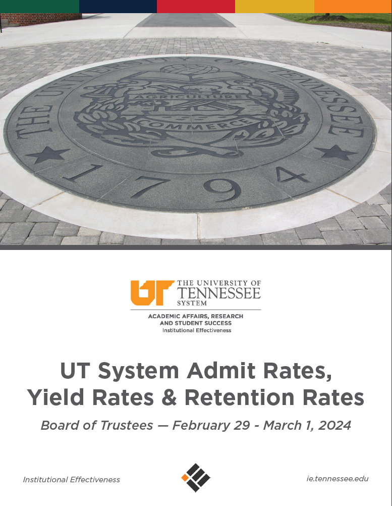 UT System Admit Rates, Yield Rates & Retention Rates – February 2024